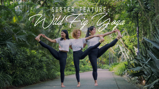 Sister Feature: Wild Fig Yoga